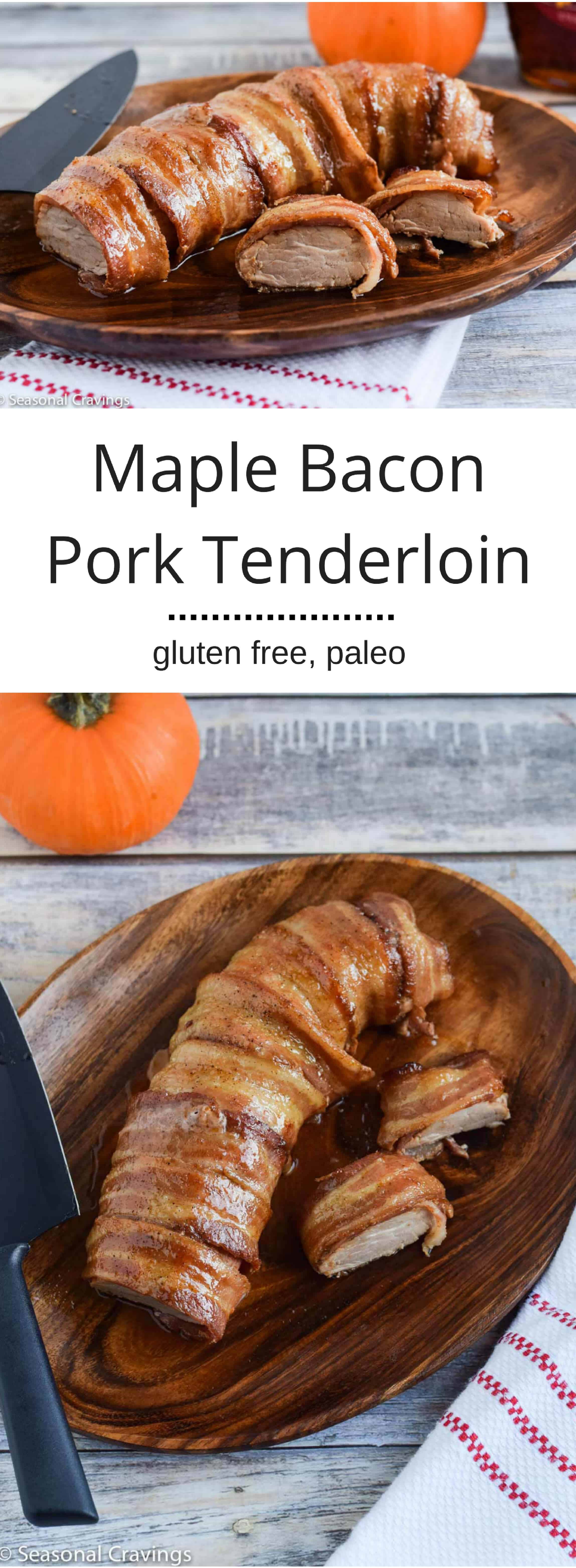 Maple Bacon Pork Tenderloin