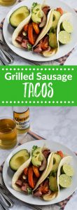 Grilled Sausage Tacos with a beer