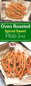 Oven Roasted Spiced Sweet Potato Fries