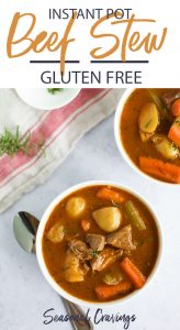 Gluten free beef stew made in an instant pot.