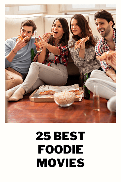 25 best foodie movies