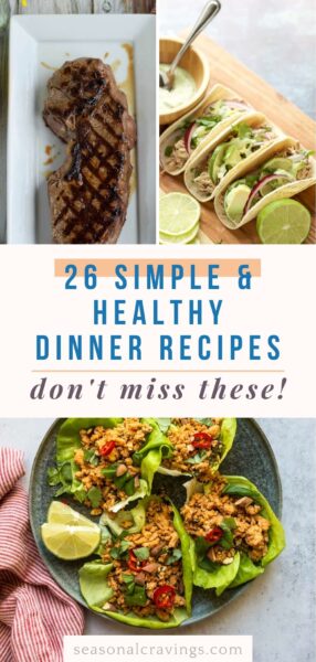         26 simple and healthy dinner recipes: don't miss these!