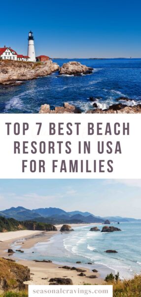 Top 7 best beach resorts in USA for families.