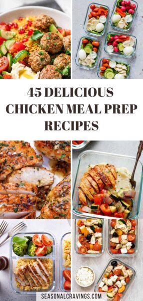 Enjoy 45 delectable chicken meal prep recipes that are perfect for quick and convenient meals.