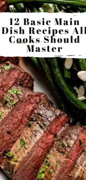 Easy main dish recipes every cook should master.