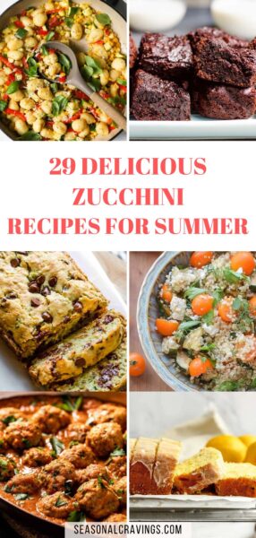 29 delicious zucchini recipes for summer.