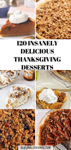 Indulge in 120 irresistibly tasty Thanksgiving desserts.