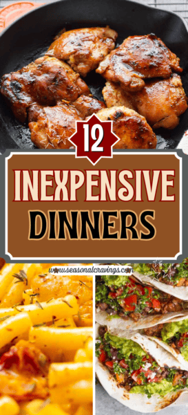 Discover 12 inexpensive dinners that you can effortlessly make at home.