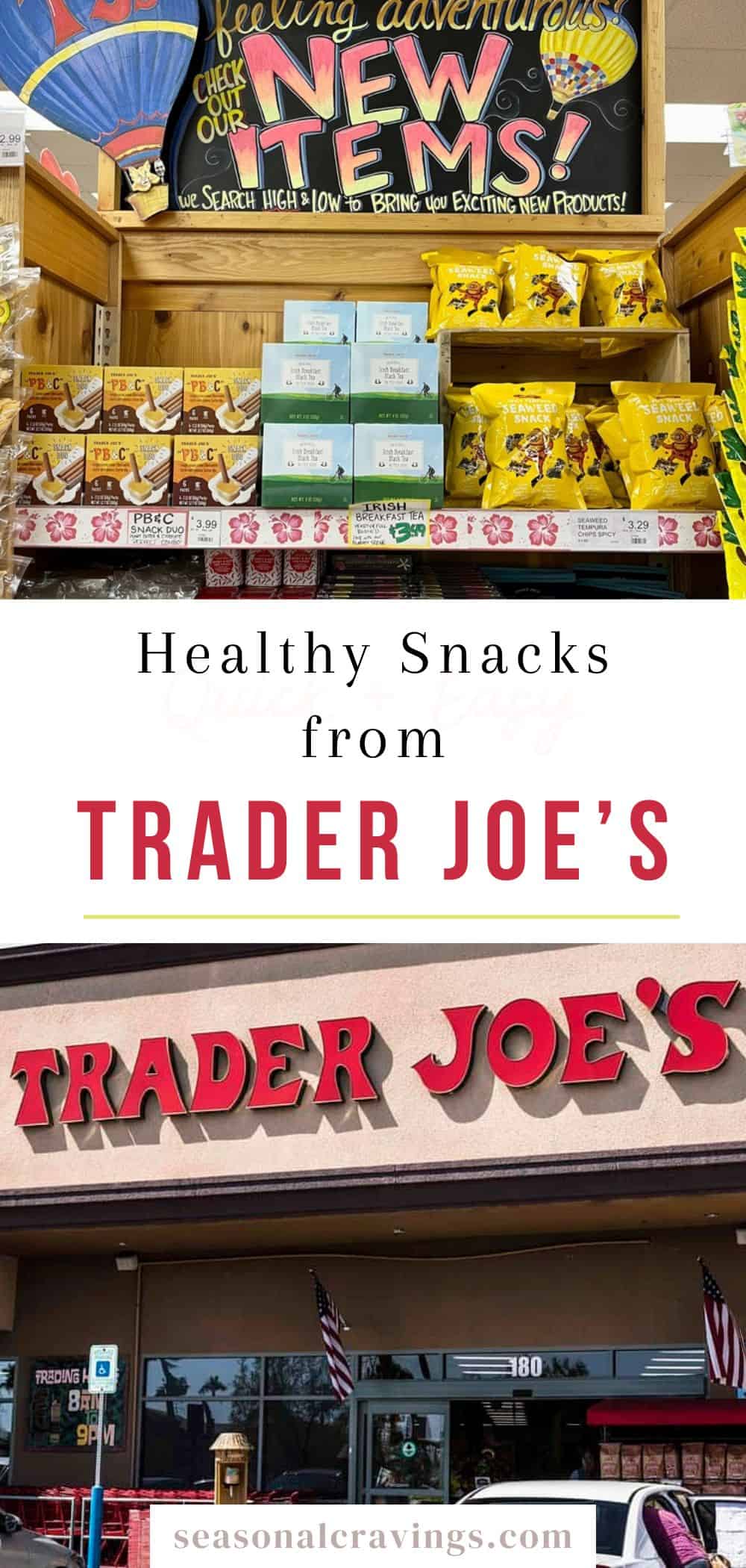 12 Healthy Snacks from Trader Joe’s - Seasonal Cravings
