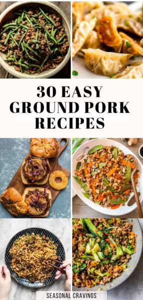 30 easy ground pork recipes.