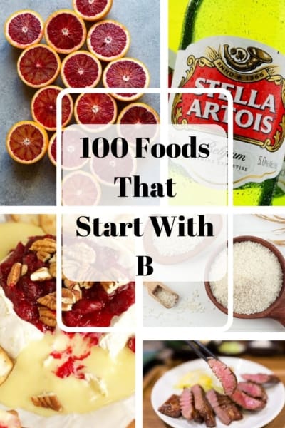 A collage showcasing various foods that start with b, with a central title "100 foods that start with b".