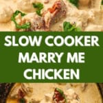 A creamy chicken dish with sun-dried tomatoes and fresh herbs, this slow cooker marry me chicken is shown served on a spoon. Text overlay reads: "Slow Cooker Marry Me Chicken.
