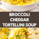A comforting bowl of broccoli cheddar tortellini soup, generously topped with fresh vegetables, is shown close up and nestled invitingly in a serving spoon.